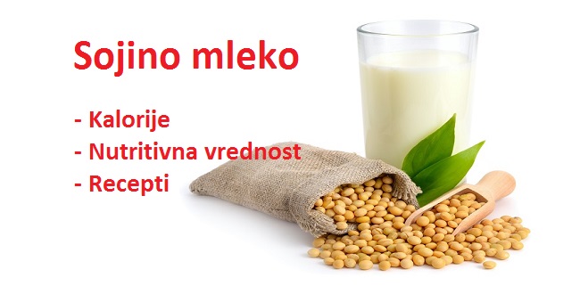 sojino-mleko-kalorije-nutritivna-vrednost-prednosti-i-recepti